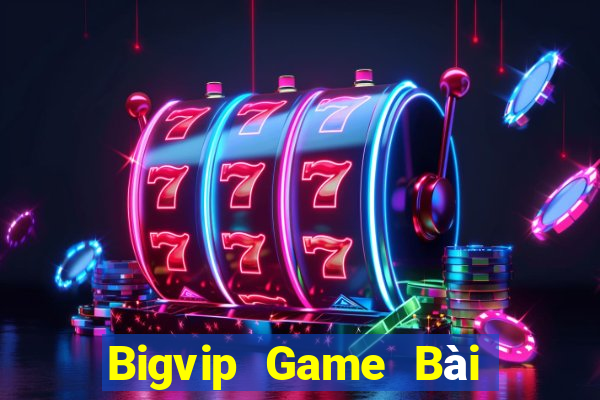 Bigvip Game Bài Uống Rượu