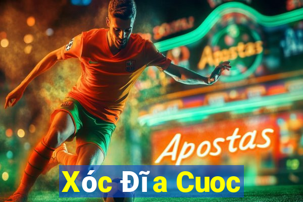 Xóc Đĩa Cuoc