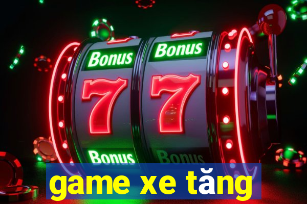 game xe tăng