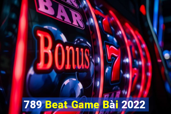 789 Beat Game Bài 2022