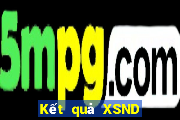 Kết quả XSND Thứ 7