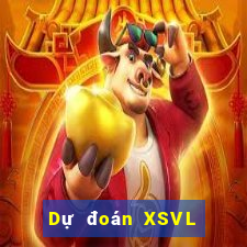 Dự đoán XSVL ngày 27