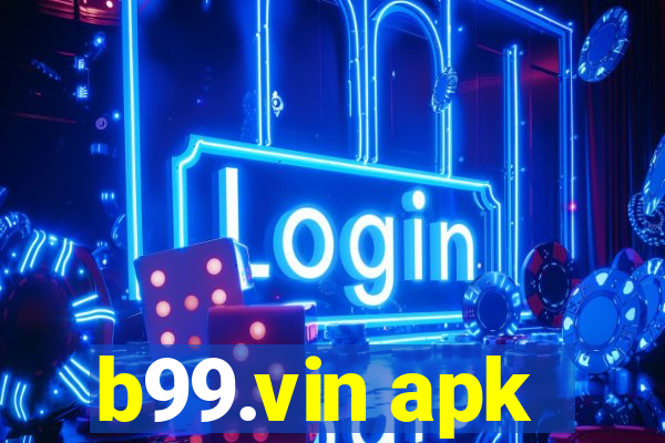 b99.vin apk