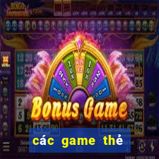 các game thẻ bài hot nhất 2024