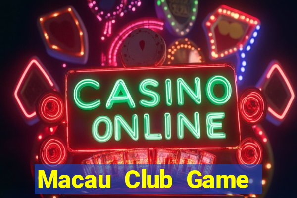 Macau Club Game Bài Vip