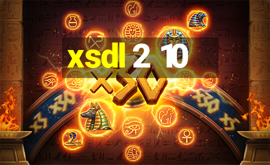 xsdl 2 10