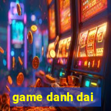 game danh dai