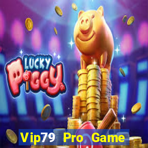 Vip79 Pro Game Bài 99