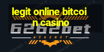 legit online bitcoin casino