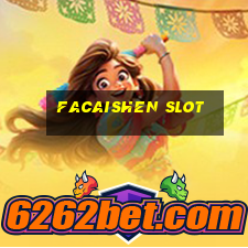 facaishen slot