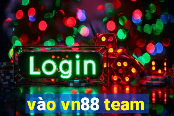 vào vn88 team