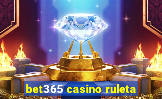 bet365 casino ruleta