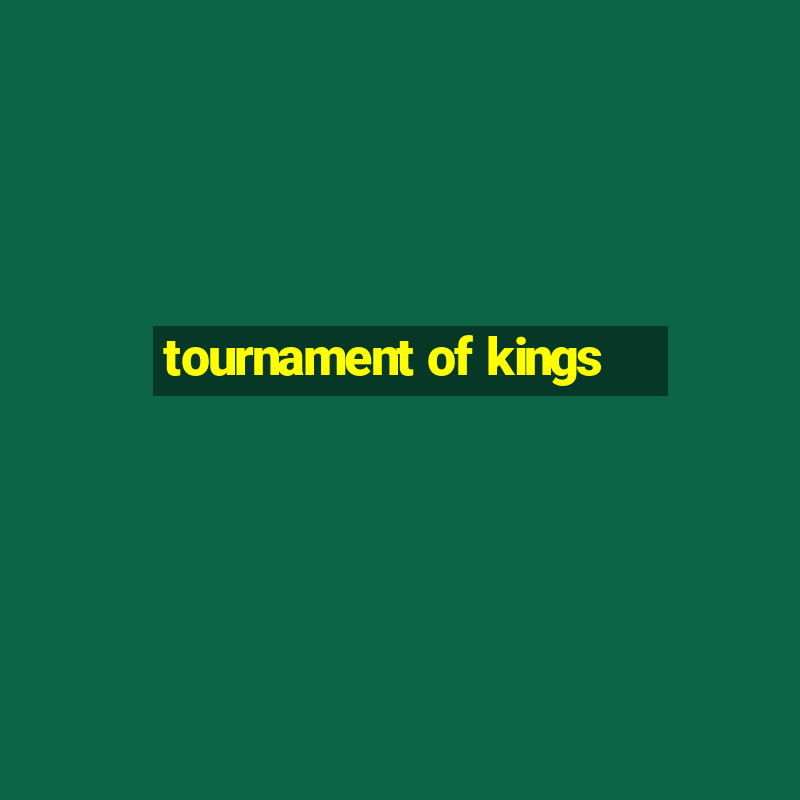 tournament of kings