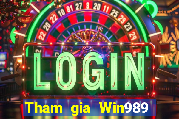 Tham gia Win989 Tặng 888k