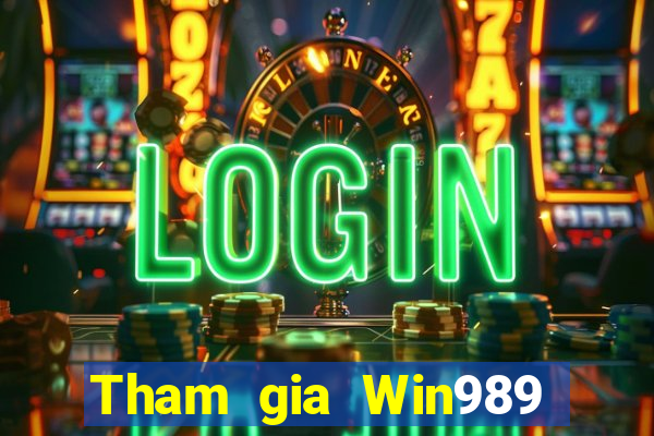 Tham gia Win989 Tặng 888k