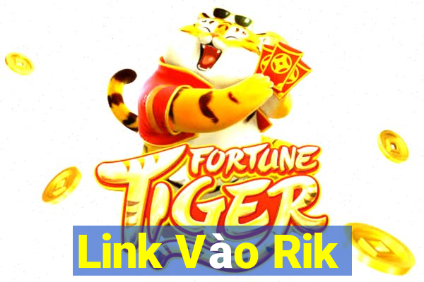 Link Vào Rik