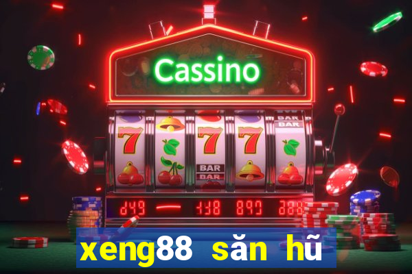 xeng88 săn hũ thần tài