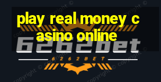 play real money casino online