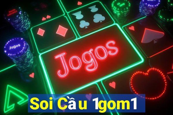 Soi Cầu 1gom1