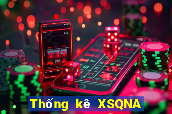 Thống kê XSQNA ngày 2