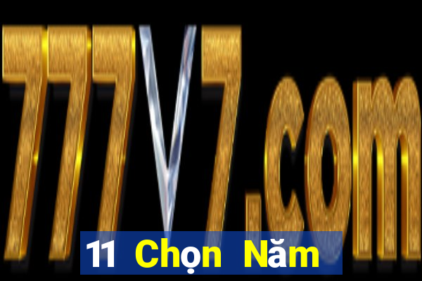 11 Chọn Năm Mật Kéo