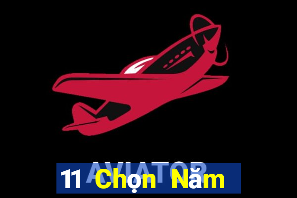 11 Chọn Năm Mật Kéo