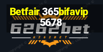 Betfair 365bifavip5678