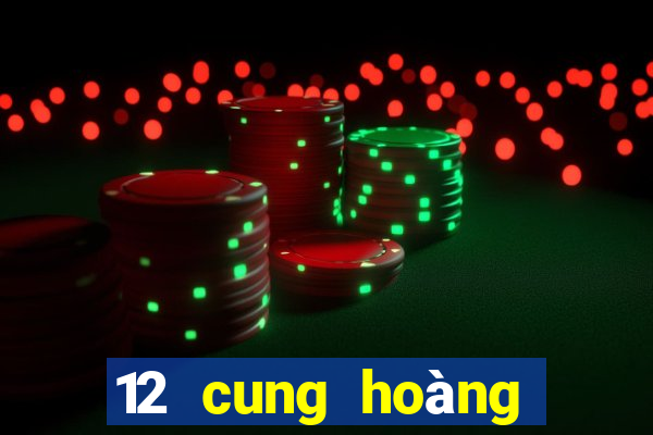 12 cung hoàng đạo chơi game gì