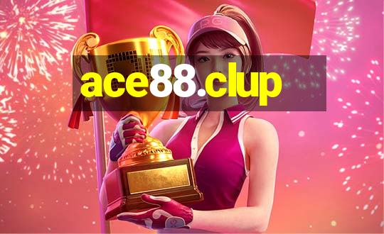 ace88.clup