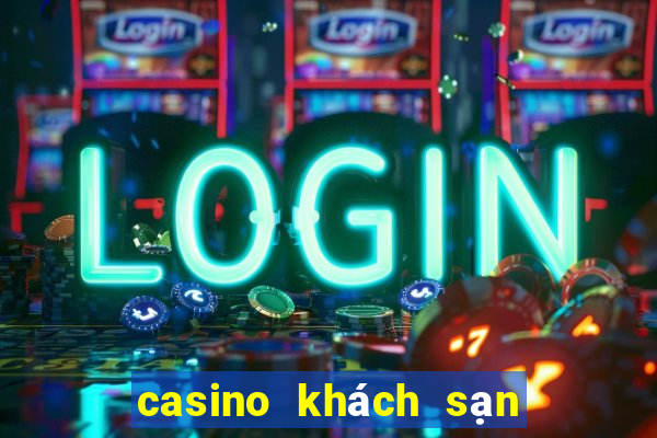 casino khách sạn bảo sơn