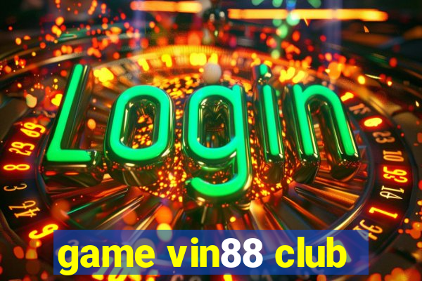 game vin88 club