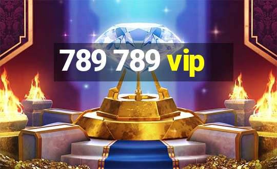 789 789 vip