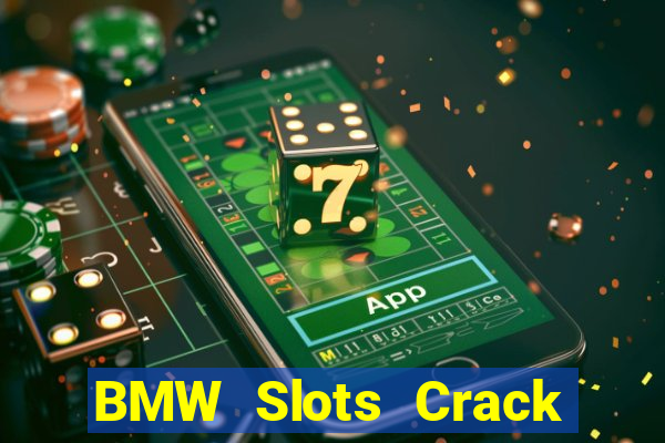 BMW Slots Crack Phiên bản