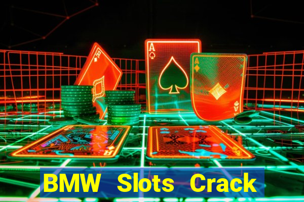 BMW Slots Crack Phiên bản