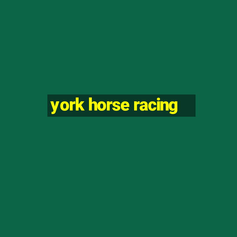 york horse racing