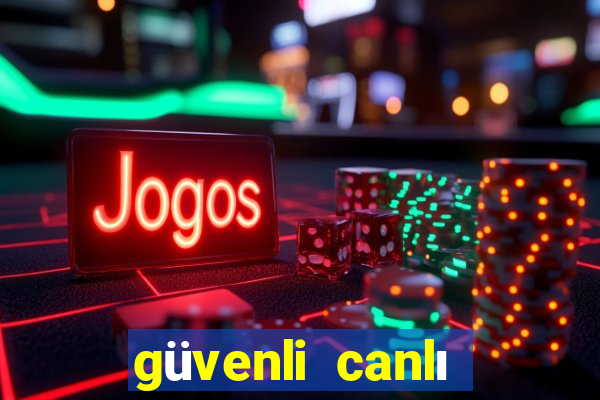 güvenli canlı casino siteleri