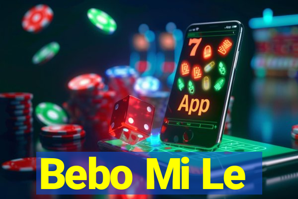 Bebo Mi Le