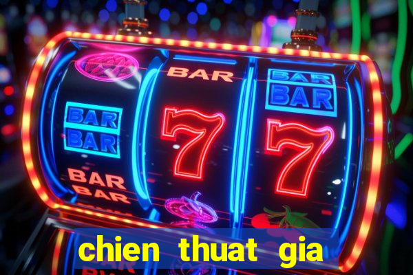 chien thuat gia lap xep hang