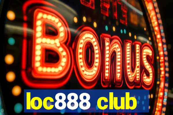 loc888 club