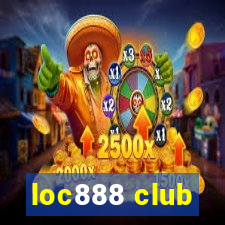 loc888 club