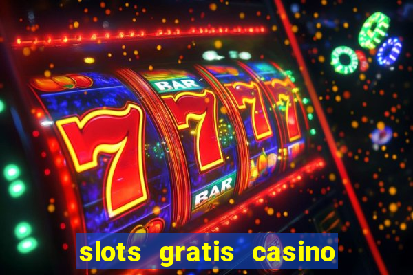 slots gratis casino las vegas