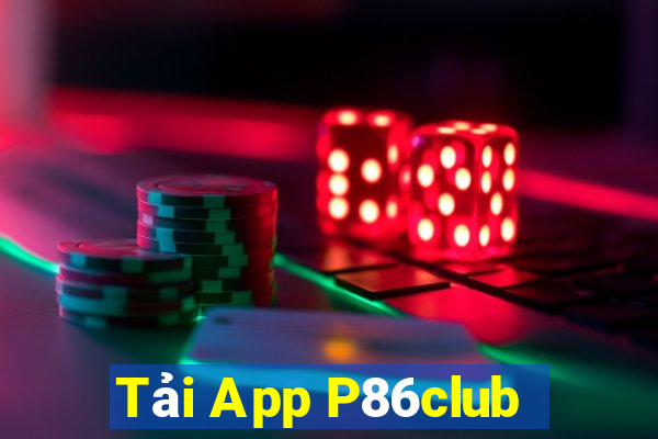 Tải App P86club