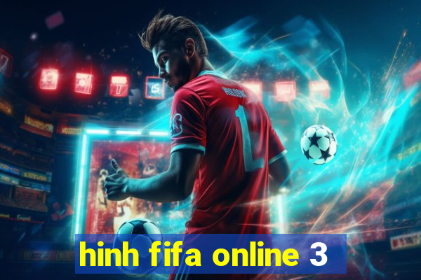 hinh fifa online 3