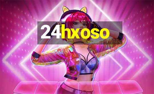 24hxoso