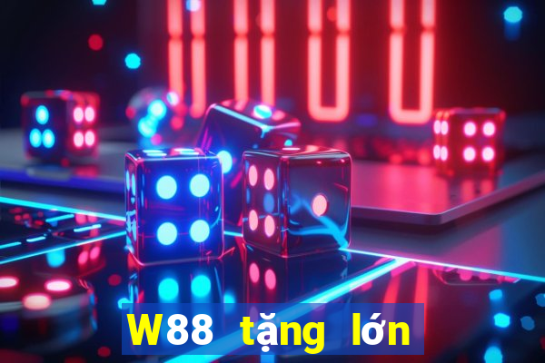 W88 tặng lớn 38 188 thưởng