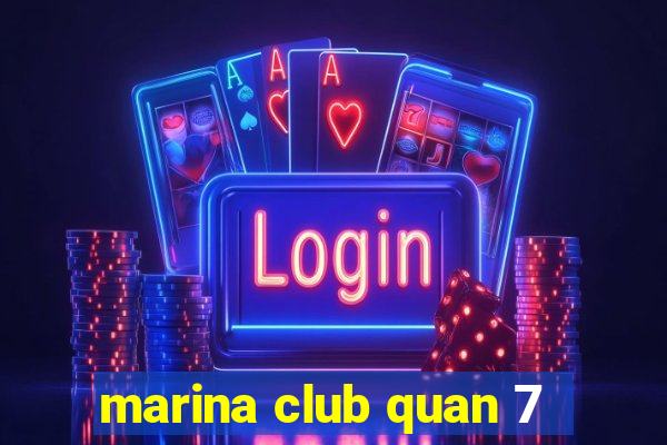 marina club quan 7