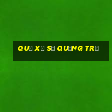 quả xổ số quảng trị