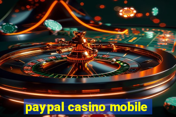 paypal casino mobile