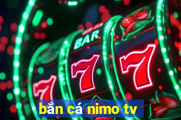 bắn cá nimo tv