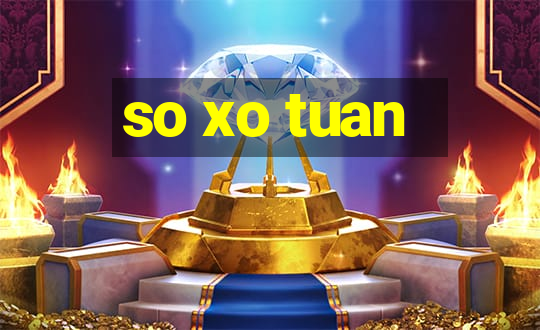 so xo tuan